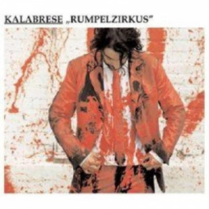 Kalabrese - Rumpelzirkus CD - CD - Album