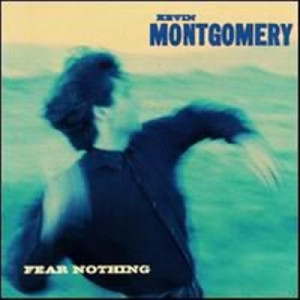Kevin Montgomery - Fear Nothing CD - CD - Album