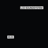 LCD Soundsystem - 45:33 CD