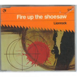 Lionrock - Fire Up The Shoesaw CD-S - CD - Single
