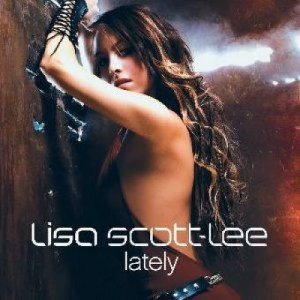 Lisa Scott-Lee - Lately CDS - CD - Single