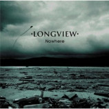 Longview - Nowhere CDS