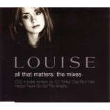 Louise - All That Matters: The Mixes CD