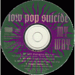 Low Pop Suicide - My Way PROMO CDS - CD - Album