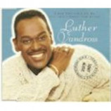 Luther Vandross - When You Call On Me/Baby That's When I Come Runnin