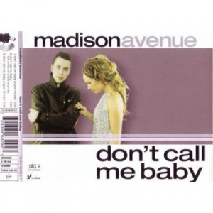Madison Avenue - Don't Call Me Baby CDS - CD - Single
