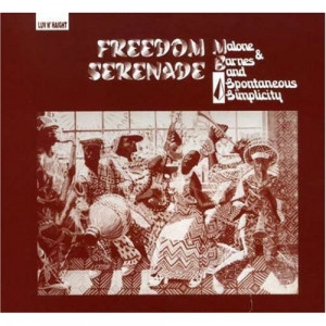 Malone and Barnes/Spontaneous Simplicity - Freedom Serenade CD - CD - Album