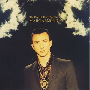 Marc Almond - The Days Of Pearly Spencer 7