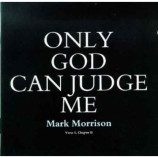 Mark Morrison - Only God Can Judge Me CD