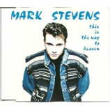 Mark Stevens - This is the way to heaven CDS