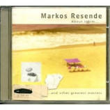 Markos Resende - About Jobim...And Other Greatest Masters CD