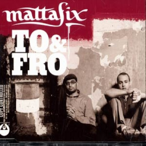 MattaFix - To & Fro CDS - CD - Single