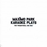Maximo Park - Karaoke Plays PROMO CDS