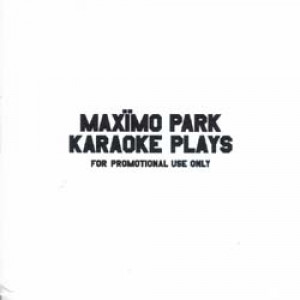 Maximo Park - Karaoke Plays PROMO CDS - CD - Album