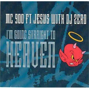 MC 900 Ft Jesus With DJ Zero - I'm Going Straight To Heaven 3 inches PROMO CD - CD - Album