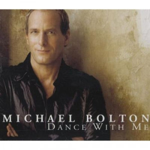 Michael Bolton - Dance With Me CDS - CD - Single