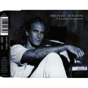 Michael Bolton - I Found Someone CDS - CD - Single