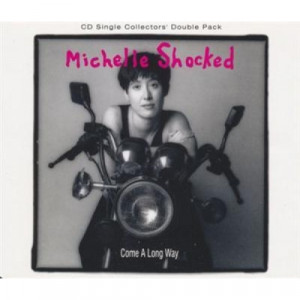Michelle Shocked - Come A Long Way CDS - CD - Single