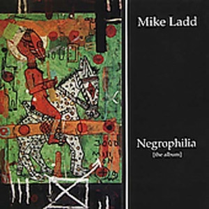 Mike Ladd - Negrophilia CD - CD - Album