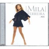 Mila Ferreira - ...mais CD