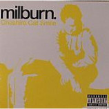 Milburn - Cheshire Cat Smile (part 2 of 3) DVD