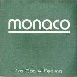 Monaco - I've Got A Feeling PROMO CDS