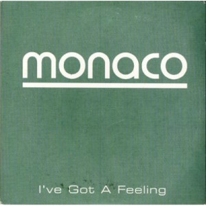 Monaco - I've Got A Feeling PROMO CDS - CD - Album