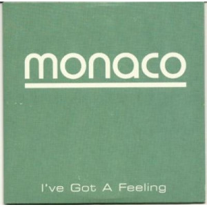 Monaco - i've got a feeling PROMO CDS - CD - Album