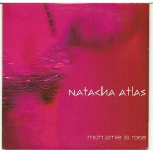 natacha atlas - mon amie la rose PROMO CDS - CD - Album