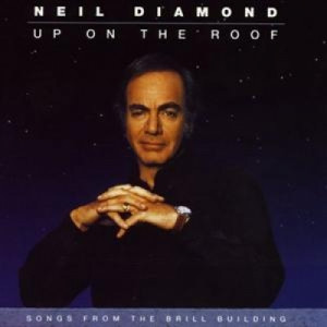 Neil Diamond - Up On The Roof CD - CD - Album