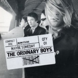 Ordinary Boys - Maybe Someday CDS