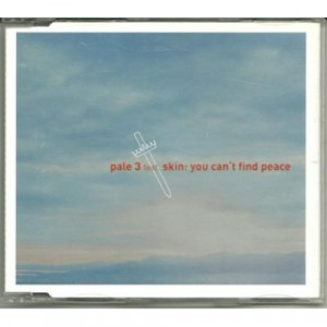 pale 3 featuring skin - you can't find peace PROMO CDS - CD - Album