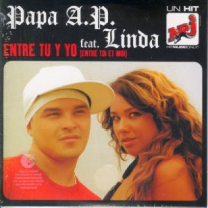 Papa A.P. feat Linda - Entre tu y yo PROMO CDS - CD - Album