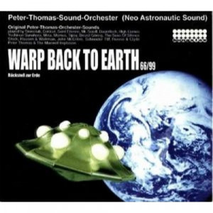 Peter Thomas Sound Orchestra Various - Warp Back To Earth 66/99 2CD - CD - 2CD