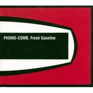 Phono-Comb - Fresh Gasoline CD - CD - Album