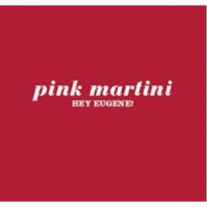 Pink Martini - Hey Eugene PROMO CDS - CD - Album
