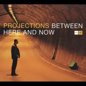Projections - Between Here and Now CD - CD - Album
