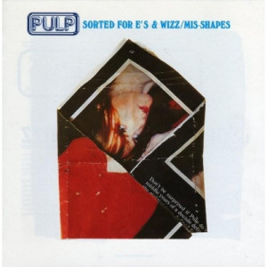 Pulp - Sorted For E's & Wizz / Mis-Shapes CD - CD - Album