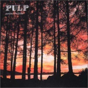 Pulp - The Trees Sunrise CDS - CD - Single