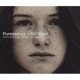Puressence - All I Want CDS