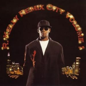 R. Kelly - Remix City: Volume 1 Japanese CD - CD - Album