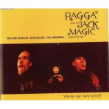 Ragga And The Jack Magic Orchestra - Where Are They Now ? CDS