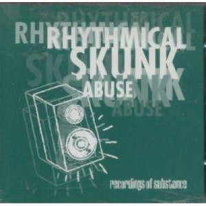 Rhythmical Skunk Abuse - Rhythmical Skunk Abuse CD - CD - Album