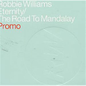 Robbie Williams - Eternity / The Road To Mandalay PROMO CDS - CD - Album
