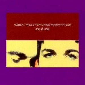 Robert Miles feat Maria Nayler - One & One CD - CD - Album