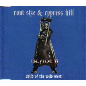 Roni Size; Cypress Hill - Child Of The Wild West CDS - CD - Single