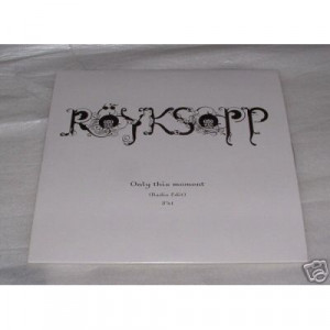 Royksopp - Only This Moment Euro 1-track promo CD - CD - Album