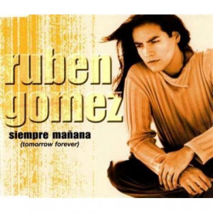 Ruben Gomez - Siempre Manana (Tomorrow Forever) CD - CD - Album