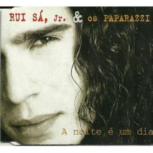 Rui Sa Jr. & os Paparazzi - A noite e um dia CDS - CD - Single