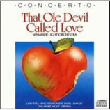Seymore Light Orchestra - That Ole Devil called love CD